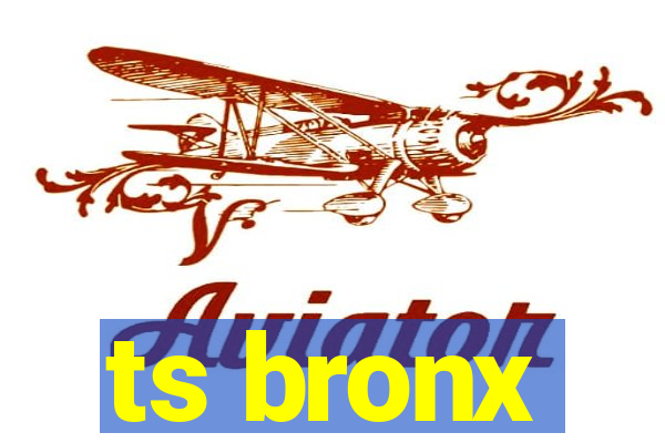 ts bronx